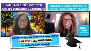 #40 College Admissions, everything you need to know - expert Karin-Jill & Jess on ONE TAKE WITH JESS