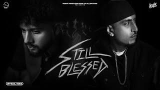 Still Blessed (Official Video) Watan Sahi - Dr Zeus - Sam Malhi - K Million Music