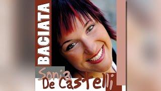 Sonia De Castelli - Baciata - Official Video