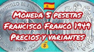 Monedas 5 Pesetas Francisco Franco 1949 Precios y Variantes 