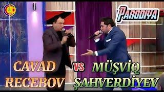 Cavad Recebov vs Musviq Sahverdiyev || SUPER PARODIYA || - canli ifa -