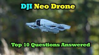 DJI Neo - Your Top 10 Questions Answered