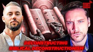 Deconstructing Biblical Deconstruction with Jay Dyer @JayDyer  (Part 1)