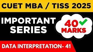 CUET PG MBA TISS  2025 |  CUET PG COQP 12 | DATA INTERPRETATION SET 41 | CONFIRM YOUR 40 MARKS