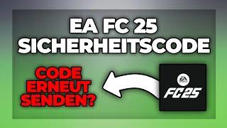 EA FC 25 Sicherheitscode nicht erhalten / funktioniert nicht - Tutorial