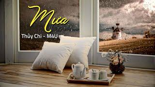 Mưa |  Thùy Chi - M4U Band | Official MV lyric