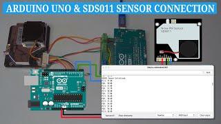 How to Monitor Air Quality with Nova PM Sensor SDS011 and Arduino Uno  | Connection & Code