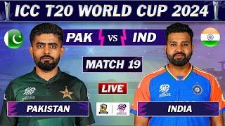 PAKISTAN vs INDIA MATCH 19 LIVE SCORES | IND vs PAK LIVE MATCH | ICC T20 World Cup 2024 | TOSS