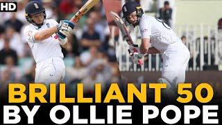 Brilliant Fifty By Ollie Pope | Pakistan vs England | 1st Test Day 1 | PCB | MY2L