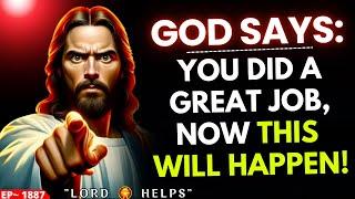 GOD SAYS :- "THIS WILL HAPPEN WITH YOU NOW”️#godmessage #Jesus️God's Message Now| Lord Helps ~1887