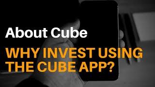 Why Invest Using Cube Wealth?