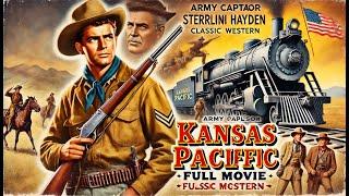 Kansas Pacific (1953) | Full Length Western Movie | Sterling Hayden Action Adventure