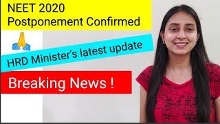 NEET 2020 Postponed | HRD Minister Live Update