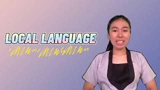 ADVANTAGES AND DISAVANTAGES OF USING LOCAL LANGUAGE (VHEA JANE COMA)