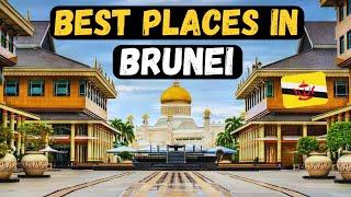 Brunei - 10 Best Places to visit in Brunei.