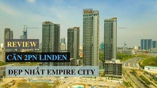 REVIEW 2PN ĐẸP NHẤT EMPIRE CITY THỦ THIÊM