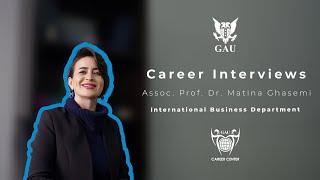 Career interviews | International Business Department  |  Assoc. Prof. Dr. Matina Ghasemi