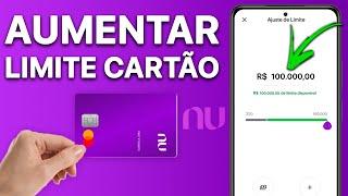 See how to INCREASE YOUR NUBANK CARD LIMIT