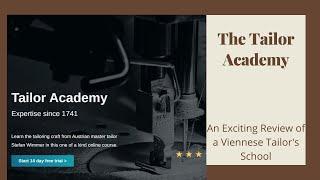 The Tailor Academy: A Review of a Viennese Tailor's School