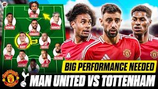 BIG Game, Rashford & Hojlund START? | MAN UTD vs TOTTENHAM Starting XI & Preview