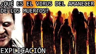 ¿Qué es el Virus del Amanecer de los Muertos? | El Origen del Virus de Dawn of the Dead Explicado