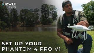 Set Up Your Phantom 4 Pro from DJI - Tutorial by Airweb Digital