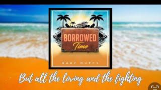 Lyric video for Borrowed Time by Gary Duffy