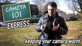 Cameta 101 Express: Keeping Your Camera Warm in Cold Weather