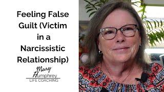 Feeling False Guilt (Victim in a Narcissistic Relationship) #2