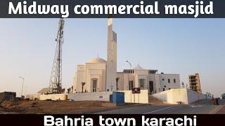 Bahria town karachi masjid e sarwar midway commercial