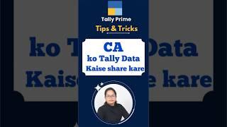 How to share Tally prime data to CA