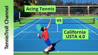 Acing Tennis vs California (USTA 4.0)