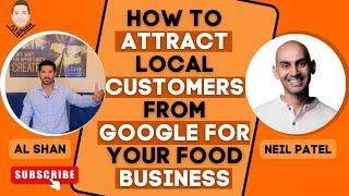 How To Attract Local Customers From Google For Your Food Business