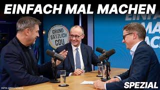 Einfach mal machen – Spezial mit Markus Söder und Friedrich Merz