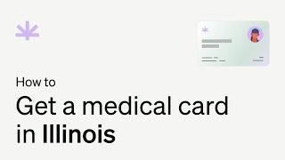 How to Get a Medical Marijuana Card in Illinois