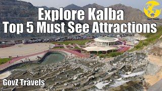 Travel Guide to Kalba Sharjah  |  Top 5 Must-See Attractions| Kalba Travel Vlog