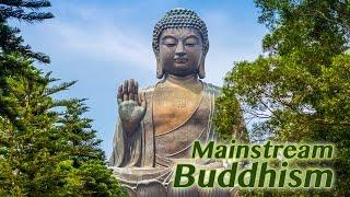 Minute Faith ~ Mainstream Buddhism