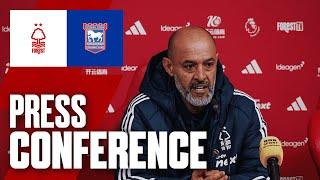 Nuno Espírito Santo Press Conference ️ | Forest vs Ipswich Town | Premier League