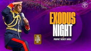 EXODUS NIGHT 2024 | Prophet Uebert Angel