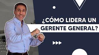 ¿Cómo lidera un Gerente General? | Javier Medina Emprendedor 24/7