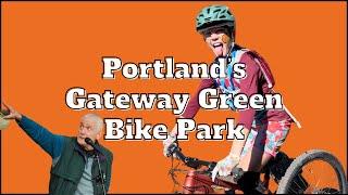 Portland's Gateway Green Bike Park