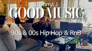 90s and 00s Hip Hop & RnB Mix | Good Music Ep. 9 | DJ Darryl J