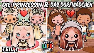 Die PRINZESSIN Und Das DORFMÄDCHEN  Part 1  DEUTSCHE TOCA BOCA STORY