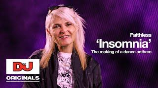 Faithless' 'Insomnia' | The Making Of A Dance Anthem