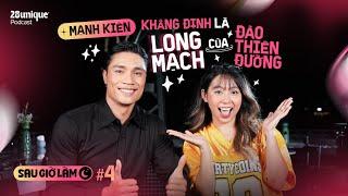 Sau Giờ Làm #4: Mạnh Kiên khẳng định là long mạch của Đảo Thiên Đường