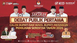 Debat Publik Pertama Pasangan Calon Bupati dan Wakil Bupati Merangin pada Pemilihan Serentak 2024