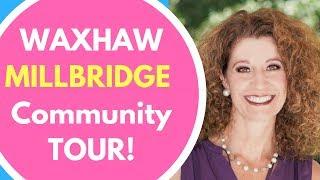 Millbridge Community Waxhaw NC TOUR!  Friendly Place to move!  Best Charlotte Realtor!  Why Waxhaw!