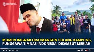 Momen Ragnar Oratmangon pulang Kampung, Punggawa Timnas Indonesia, Disambut Meriah Warga Maluku