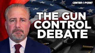 Will New Gun Laws Prevent Mass Shootings? | David Drucker | Centerpoint on TBN