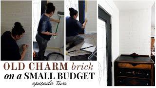 Old Charm on a Budget | Small Entryway Makeover | Faux Brick Wall Treatment Episode 2